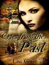 Cries from the Past (eBook)